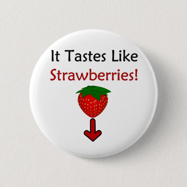 Badge Rond 5 Cm Il goûte comme des fraises (Devant)