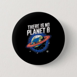 Badge Rond 5 Cm Il n'y a pas de planète B Sci-fi Terre