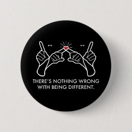 Badge Rond 5 Cm Il n'y a rien de mal à être différent