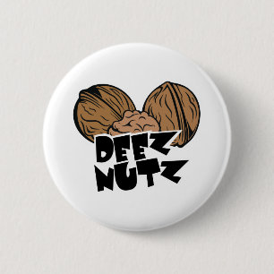 Badge Rond 5 Cm Illustration drôle de Deez Nutz