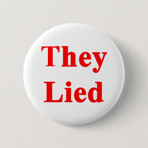 Badge Rond 5 Cm Ils ont menti