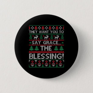 Badge Rond 5 Cm Ils Veulent Que Tu Dises Grace Le Blessant Chris