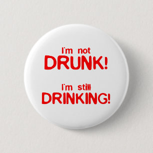Badge Rond 5 Cm Im im non ivre buvant toujours