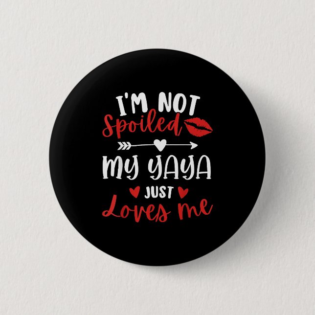 Badge Rond 5 Cm I'm Not Siled My Yaya Loves Me Family Reunion Matc (Devant)
