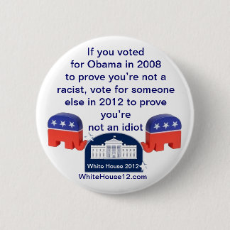 Badge Rond 5 Cm Im pas un raciste. J'ai voté pour Obama !