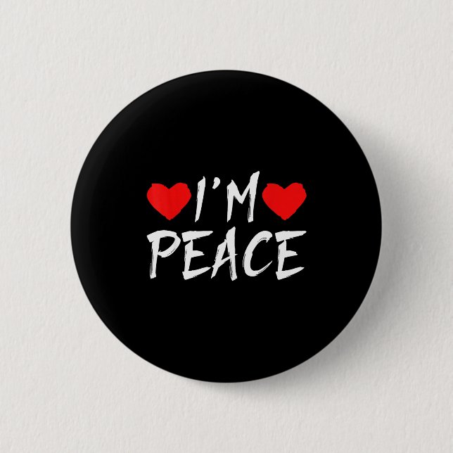 Badge Rond 5 Cm I'm Peace Funny Couples Tee Valentine's Day Couple (Devant)