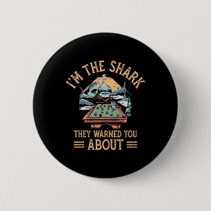 Badge Rond 5 Cm Im Shark Ils Vous Ont Averti De Snooker Billiards