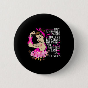 Badge Rond 5 Cm I'm The Storm Strong Women Breast Cancer Warrior P