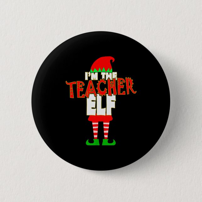 Badge Rond 5 Cm I'm The Teacher Elf Christmas Matching Elves Famil (Devant)