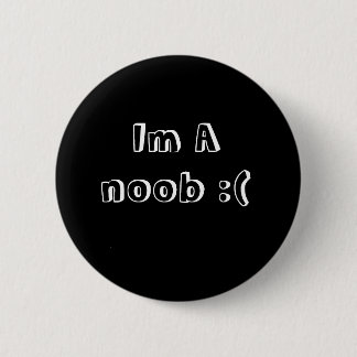 Badge Rond 5 Cm Im un noob : (