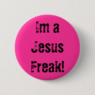 Badge Rond 5 Cm Im un phénomène de Jésus !