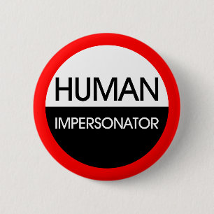 Badge Rond 5 Cm Imitateur humain