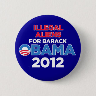 Badge Rond 5 Cm Immigrés clandestins pour Obama