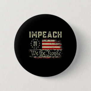 Badge Rond 5 Cm Impeach Trump Protester contre Trump