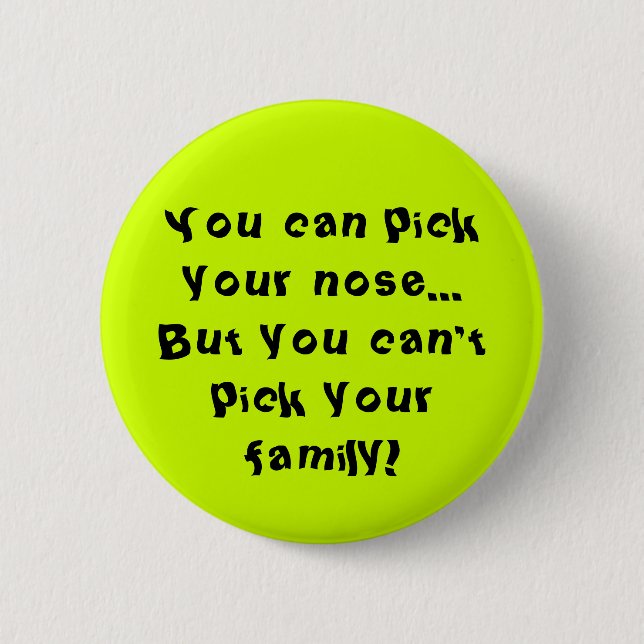Badge Rond 5 Cm Impossible de choisir votre famille (Devant)