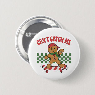 Badge Rond 5 Cm Impossible de m'attraper Noël Gingerbread Xmas 