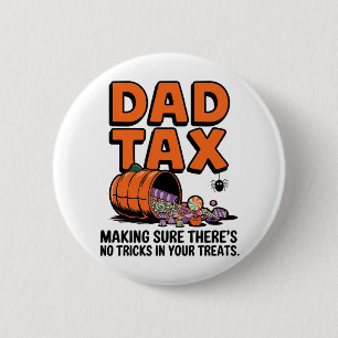 Badge Rond 5 Cm Impôt papa : Assurez-vous qu’il n’y a pas de trace