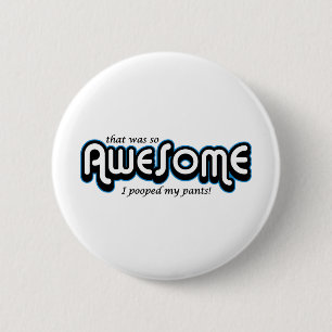 Badge Rond 5 Cm Impressionnant je pooped mon pantalon