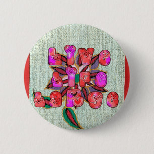 Badge Rond 5 Cm Imprimer l'art "Live Life Large"