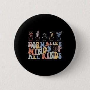 Badge Rond 5 Cm Inclusion Normalise les Esprits De Toutes Sortes S
