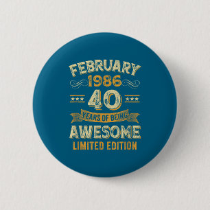 Badge Rond 5 Cm Incroyable Vintage Février 1986 40e Anniversaire