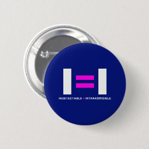 Badge Rond 5 Cm Indétectable es igual a Intransmisible VIH