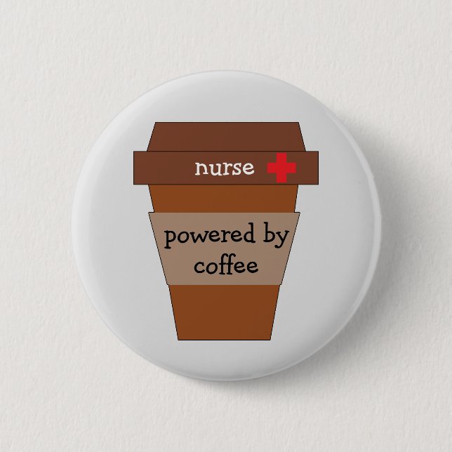 Badge Rond 5 Cm Infirmière Alimentée Par Café (Devant)