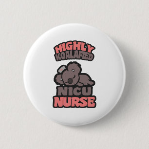 Badge Rond 5 Cm Infirmière de la NICU hautement qualifiée