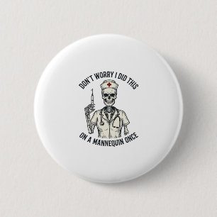 Badge Rond 5 Cm Infirmière drôle squelette seringue gravure vintag