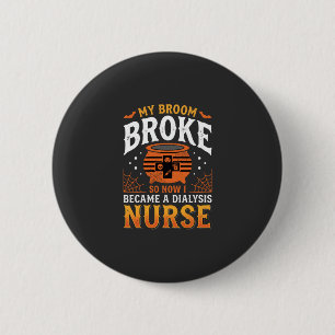 Badge Rond 5 Cm Infirmière en dialyse Halloween Balai Cassa Design