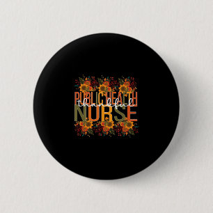 Badge Rond 5 Cm Infirmière en santé publique Action de grâce