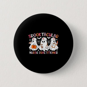 Badge Rond 5 Cm Infirmière praticienne fantastique Halloween drôle