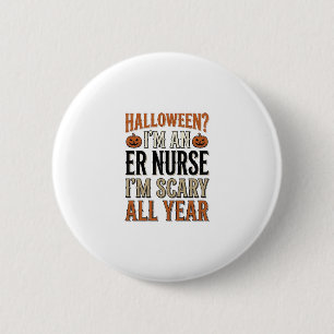 Badge Rond 5 Cm Infirmière Urgences Drôle Halloween Épouvantable T