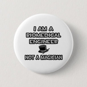 Badge Rond 5 Cm Ingénieur biomédical ... Pas un magicien