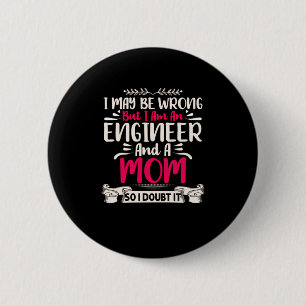 Badge Rond 5 Cm Ingénieur Je Suis Ingénieur Et Maman