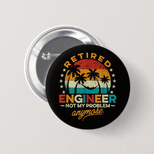 Badge Rond 5 Cm Ingénieur retraité, plus mon problème