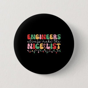 Badge Rond 5 Cm Ingénieurs Toujours Faire La Belle Liste Retro Ing