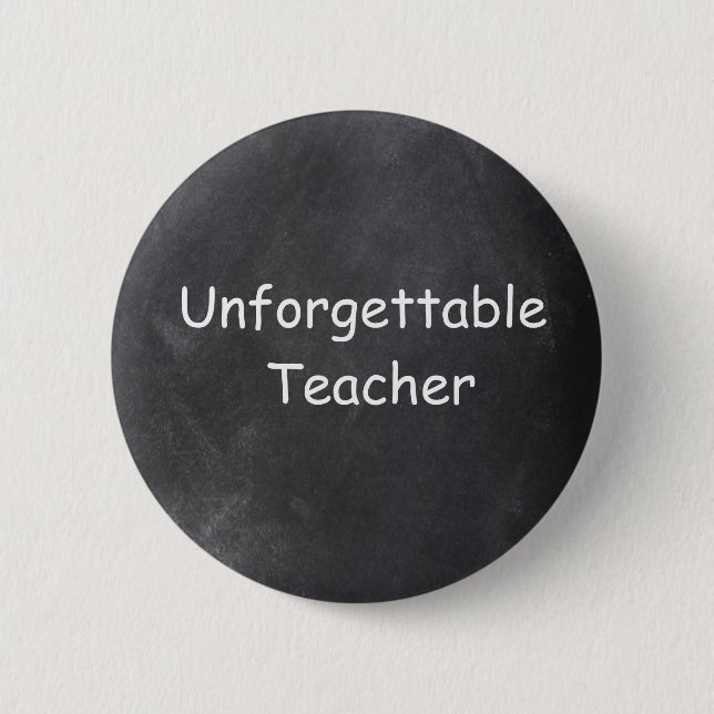 Badge Rond 5 Cm Inoubliable enseignant Chalkboard Design Idée cade (Devant)