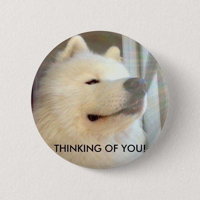 Badge Rond 5 Cm Insigne de chien de Samoyed pensant à vous ! (Devant)