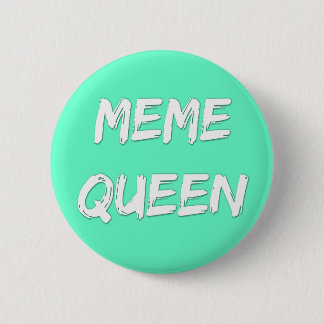 Badge Rond 5 Cm Insigne de la Reine de Meme