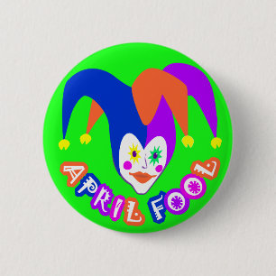 Badge Rond 5 Cm Insigne du jour d'imbécile d'avril