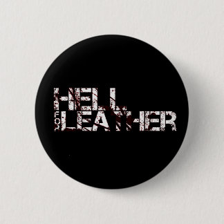 Badge Rond 5 Cm Insigne : Enfer pour le cuir