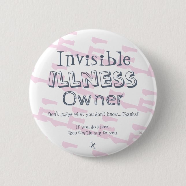 Badge Rond 5 Cm Insigne invisible de propriétaire de maladie (Devant)