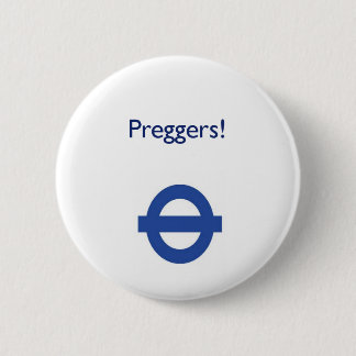 Badge Rond 5 Cm Insigne Preggers souterrain de Londres