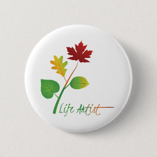 Badge Rond 5 Cm Inspirational Life Artist Quote, with Leaves