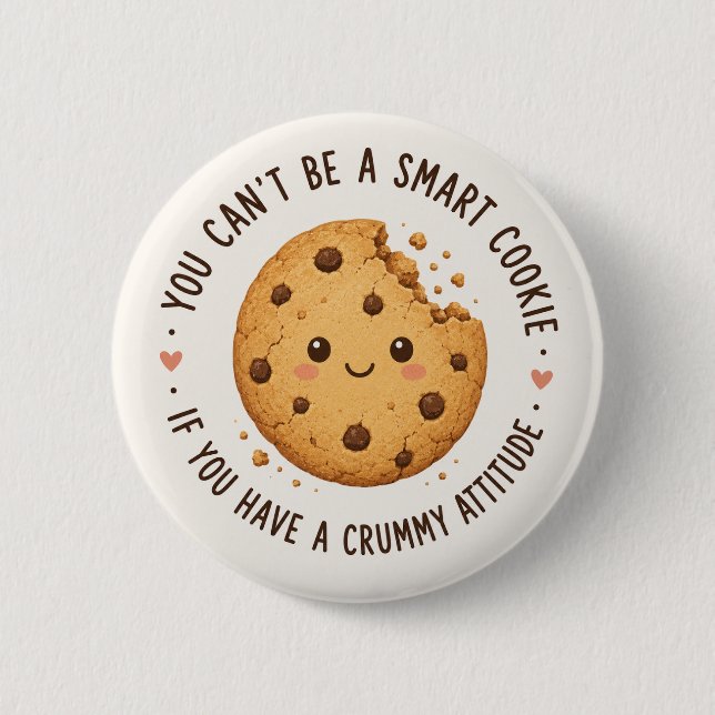 Badge Rond 5 Cm Intelligent Biscuit, Mauvaise Attitude  (Devant)