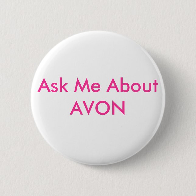Badge Rond 5 Cm Interrogez-moi au sujet d'AVON (Devant)