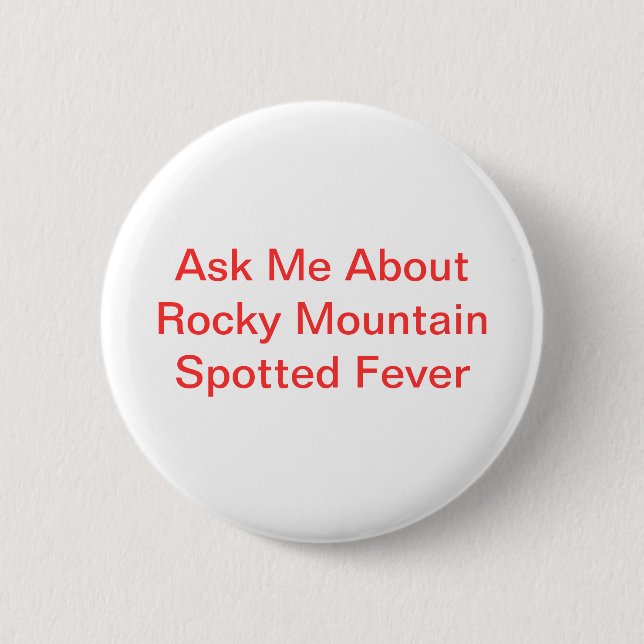 Badge Rond 5 Cm Interrogez-moi au sujet de la fièvre repérée de (Devant)