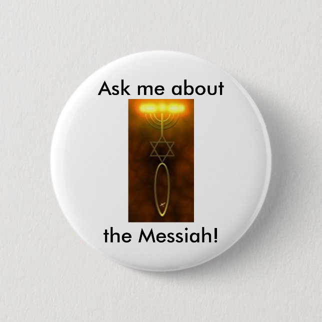 Badge Rond 5 Cm Interrogez-moi au sujet du Messiah ! Pin (Devant)