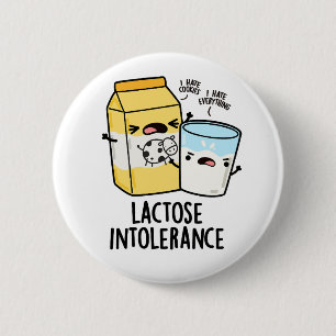 Badge Rond 5 Cm Intolérance au lactose Funny Milk Pun